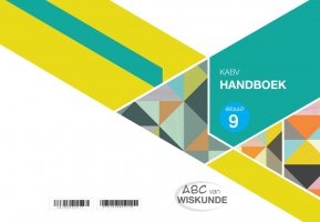 ABC VAN WISKUNDE GRAAD 9 HANDBOEK A5