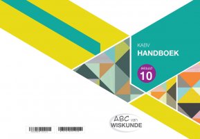 ABC VAN WISKUNDE GRAAD 10 HANDBOEK A5