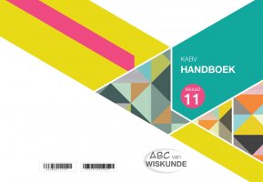ABC VAN WISKUNDE GRAAD 11 HANDBOEK A5