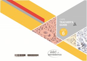 ABC OF MATHEMATICS GRADE 6 BOOK A TEACHER'S GUIDE