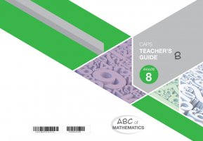 ABC OF MATHEMATICS GRADE 8 BOOK B TEACHER'S GUIDE
